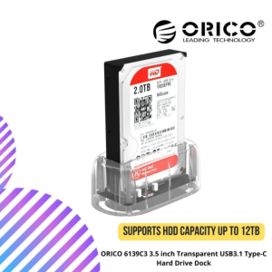 ORICO 6139C3 3.5 inch Transparent USB3.1 Type-C Hard Drive Dock