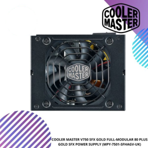 COOLER MASTER V750 SFX GOLD FULL-MODULAR 80 PLUS GOLD SFX POWER SUPPLY (MPY-7501-SFHAGV-UK)