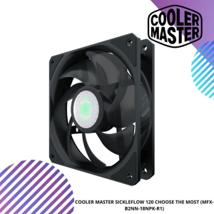 COOLER MASTER SICKLEFLOW 120 CHOOSE THE MOST (MFX-B2NN-18NPK-R1)