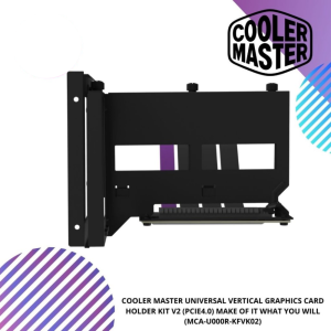 COOLER MASTER UNIVERSAL VERTICAL GRAPHICS CARD HOLDER KIT V2 (PCIE4.0) MAKE OF IT WHAT YOU WILL (MCA-U000R-KFVK02)