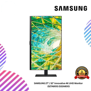 SAMSUNG 27" / 32" innovative 4K UHD Monitor  (S27A800) (S32A800)