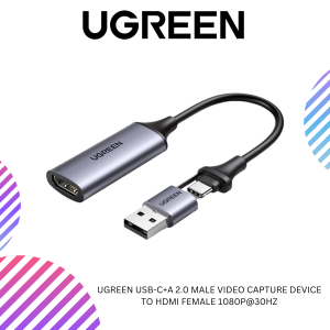 UGREEN USB-C+A 2.0 MALE VIDEO CAPTURE DEVICE TO HDMI FEMALE 1080P@30HZ