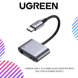 UGREEN USB-C TO 3.5MM AUDIO ADAPTER WITH DAC CHIP & POWER SUPPLY